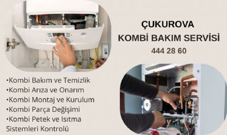 ÇUKUROVA KOMBİ SERVİSİ